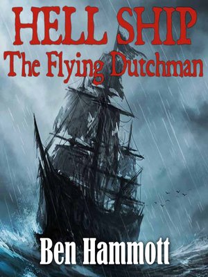 cover image of Hell Ship--The Flying Dutchman
